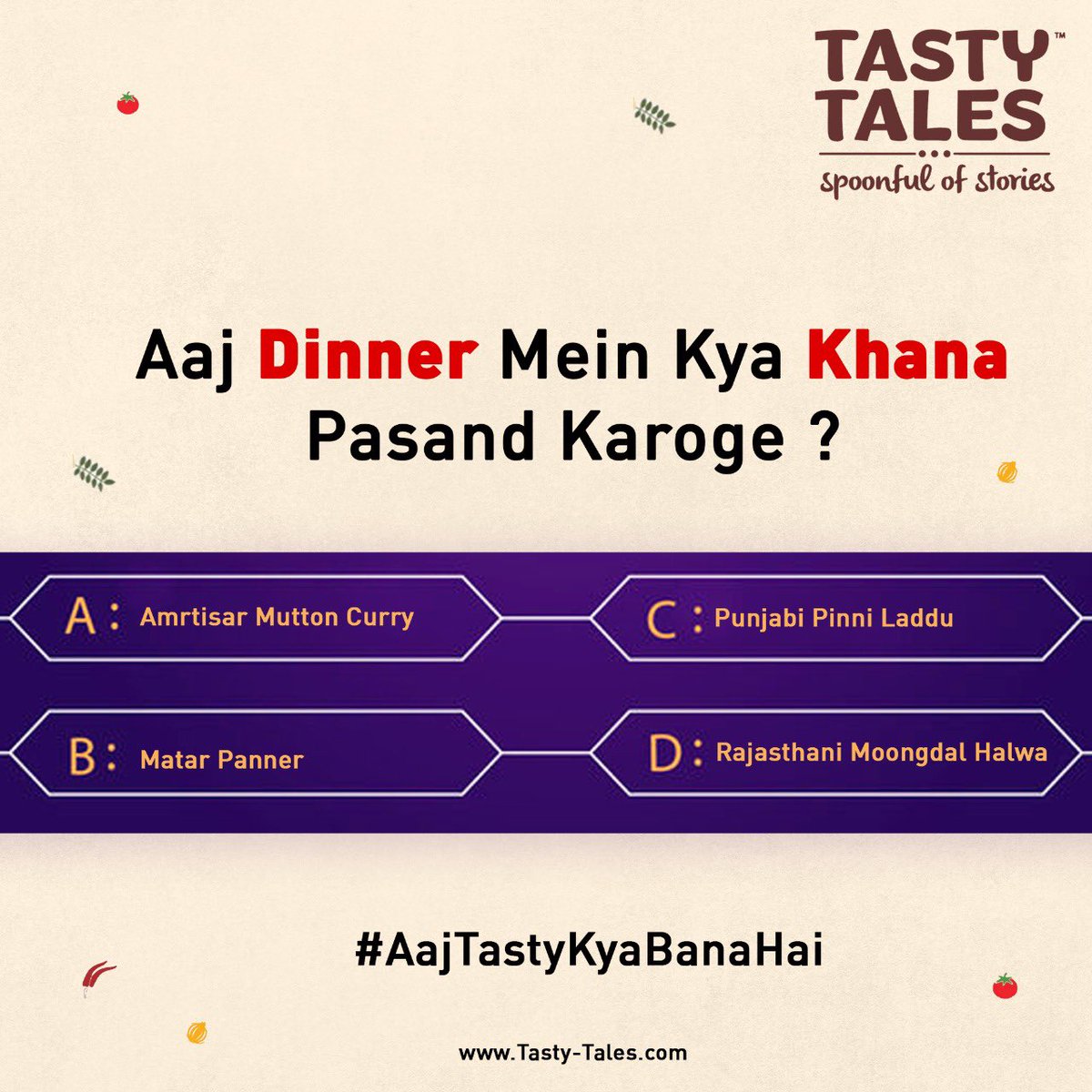 Vote for your favourite dish for dinner and comment below and we shall let you know what’s the most voted dish from our Tasty Tales Range. #aajtastykyabanahai #TastyTales #Spoonfulofstories #readytocook #readyin20mintues #DishesallaroundIndia #deliciousCurryPastes #Ordernow
