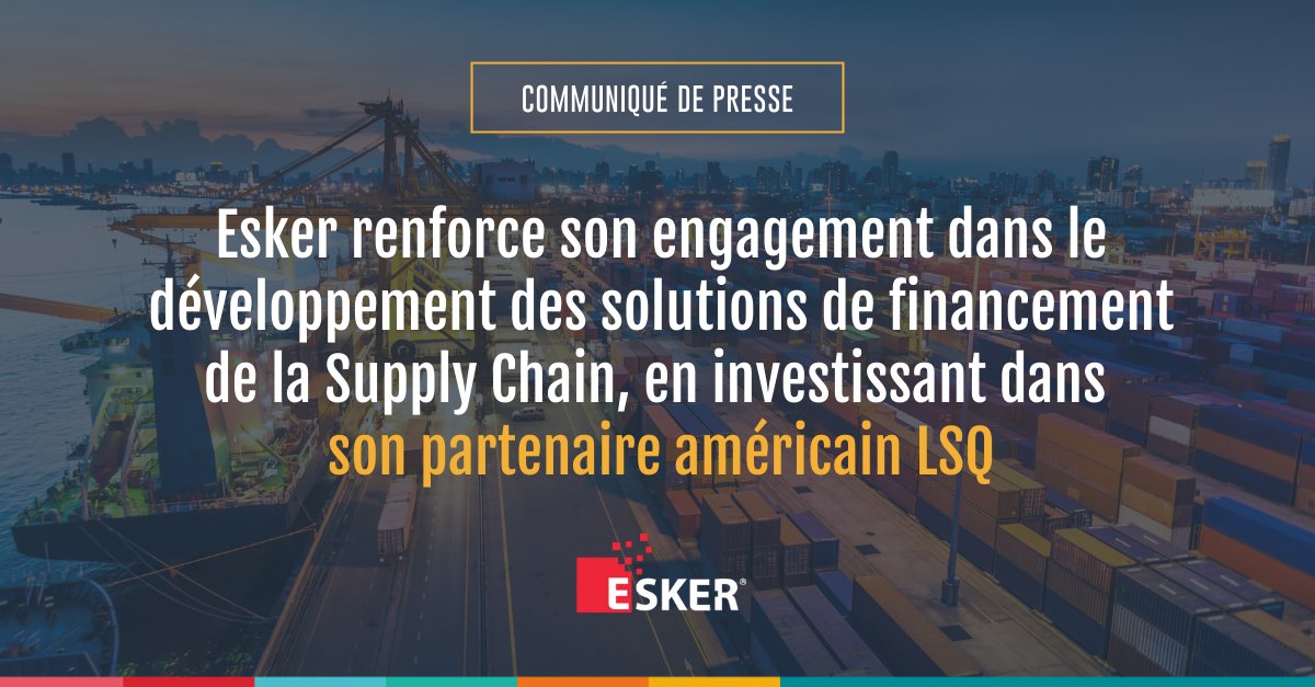 📢 Esker est heureux d'annoncer la réalisation d'un investissement stratégique dans son partenaire LSQ afin d'accélérer le développement commercial de leur solution commune de financement de la Supply Chain 🚀. Pour en savoir plus 👉 esker.fr/a-propos-esker…