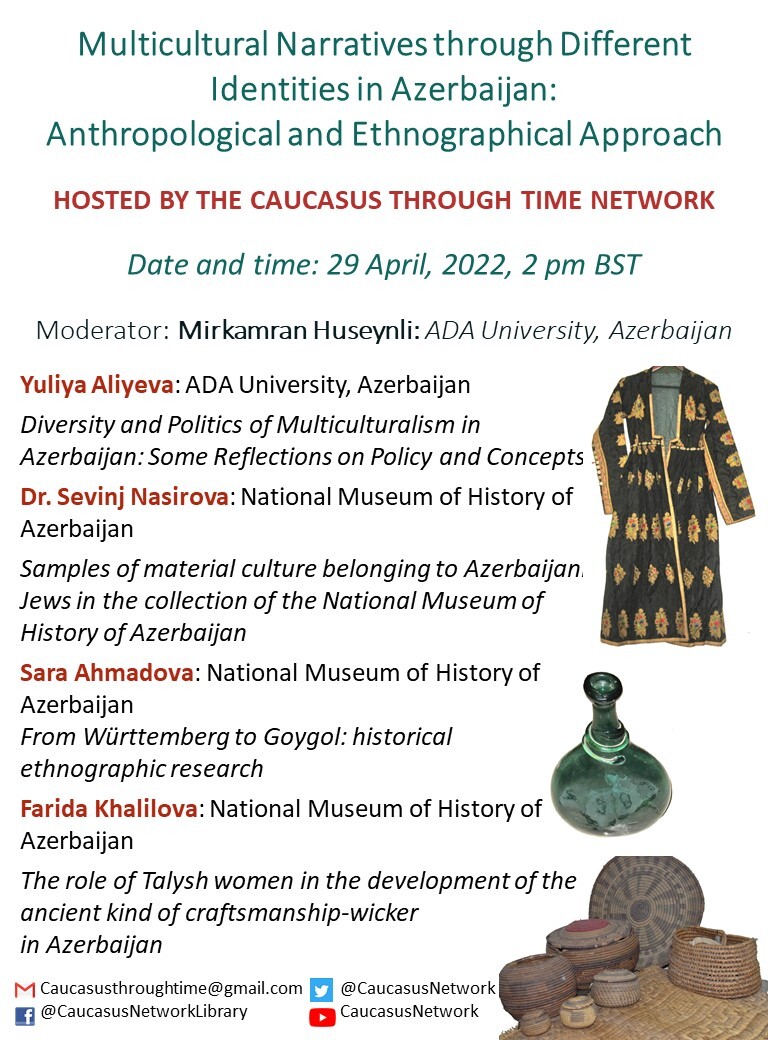 CaucasusNetwork's tweet photo. Save the date! 29th April 2-4PM BST. 
We are thrilled to announce our #CTTN virtual seminar on "Multicultural narratives through different identities in #Azerbaijan: #Anthropological and #ethnographical 
approach"
Register in advance: https://t.co/Y2YQYXFSMi https://t.co/MMhbqGoUMW