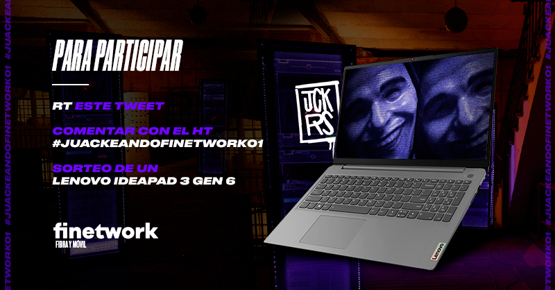 🟣SORTEO DE UN PC LENOVO PARA SEGUIR JUACKEANDO TWITTER Y NUESTRAS TARIFAS🟣

Para participar:

1. RT este tweet
2. Comentar/citar tweet con HT #JuackeandoFinetwork01

A las 22:00h de la noche diremos el ganador de este portátil.

Cuanto más comentéis, más probabilidad de ganar.