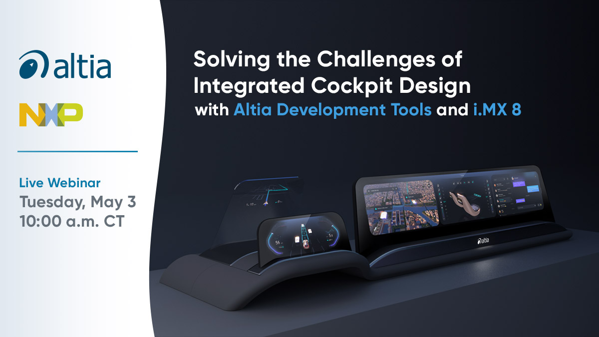 AltiaHMI's tweet photo. Be sure to register for our webinar with @NXP on Tuesday, May 3! We'll provide recommendations for solving the challenges of integrated cockpit design with @AltiaHMI software and #iMX8.
#embedded #graphics #GUI #automotive #android
https://t.co/paoZdtt7Yc https://t.co/1efP3pnGg4