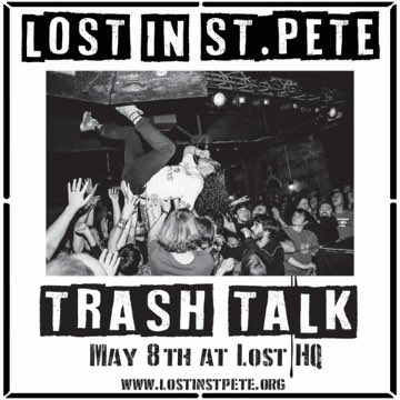Trash Talk, July 28 at 6PM