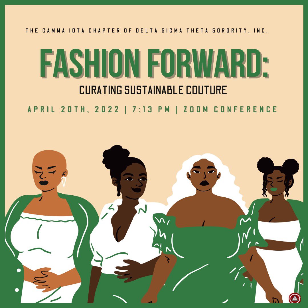 GammaIDST's tweet photo. Join the ladies of the Gamma Iota Chapter of Delta Sigma Theta Sorority, Inc. tonight at 7:13 PM via Zoom Conference as we discuss the effects of fast fashion and how you can live a more sustainable life. Click the link in our bio to register. #gammaiotagoesgreen♻️ https://t.co/OzGTHCWM4g