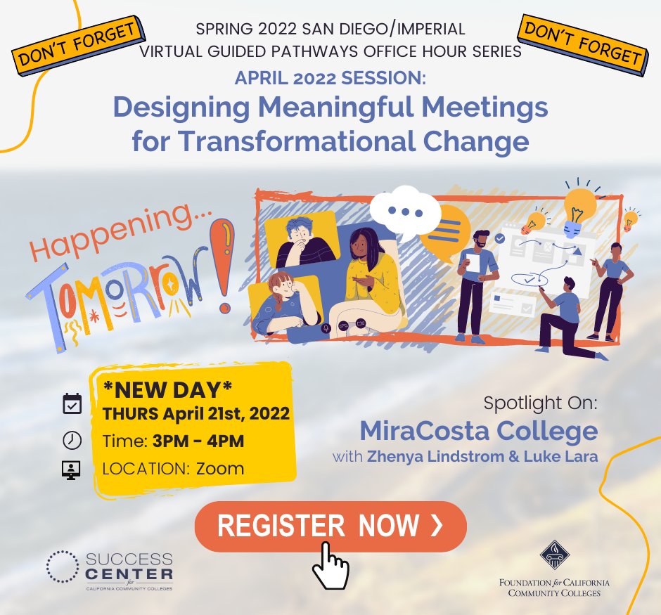 Our #SanDiegoImperial #GuidedPathways Office Hours will be happening TOMORROW at 3PM. Our April theme is "Designing Meaningful Meetings for #TransformationalChange", and we're excited to spotlight <a href="/MiraCosta/">MiraCosta College</a> inclusive planning work!

Join Us! Register @ tinyurl.com/SDIGPOfficeHou…