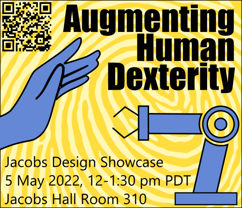 EDG_UCB's tweet photo. Augmenting Human Dexterity assistive technology design showcase coming up on May 5th at Noon in Jacobs Hall Room 310! https://t.co/01CZuZNkYh