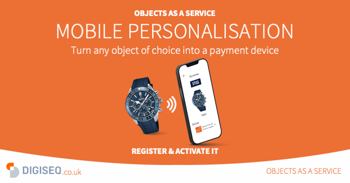 digiseqUK's tweet photo. Mobile Personalisation puts the control in your hands as you can provision any wearable with a suitable NFC chip from the comfort of your home and securely pay at millions of acceptance points globally.
#MobilePersonalisation #KeepYourCustomerClose #ObjectsAsAService #Payments https://t.co/IkaimPCEsb