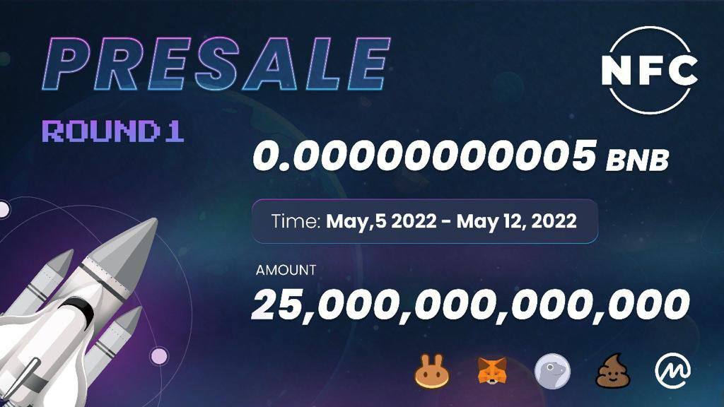 🌚🚀🌕 BEST PRICE JOIN NFC Token PRESALE NOW 🌕🚀🌚
🌚🚀 NFC PRESALE ROUND 1 🚀🌚
•  DATE:  05th May – 12th May
•  Amount: 25,000,000,000,000
•  Unit Price: BNB 0.00000000005 per NFC
💰Contract:
0xaa2221345DB127d380870FE680038B5b3B350668
🤑Buy On: nfc-token.io