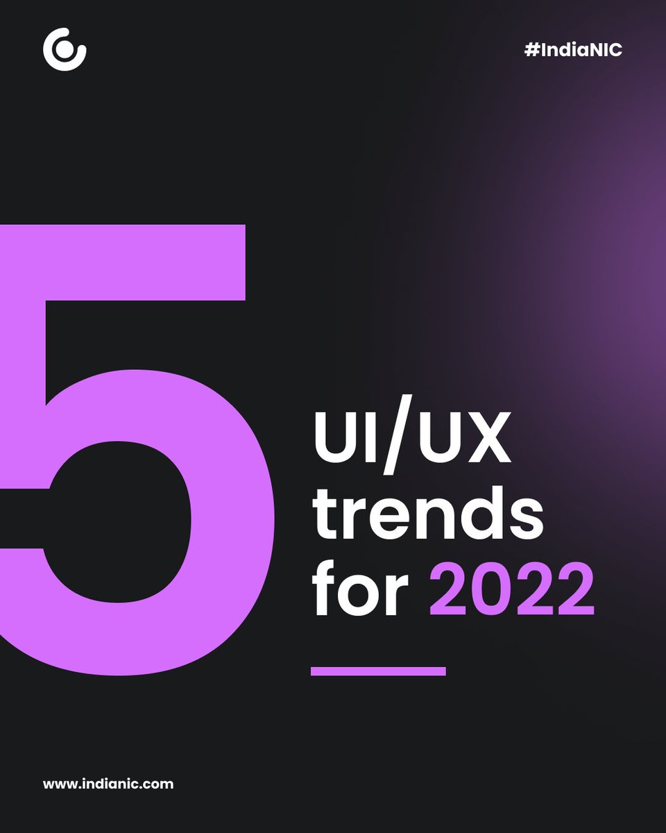  Five latest UI/UX trends to keep an eye on in 2022.