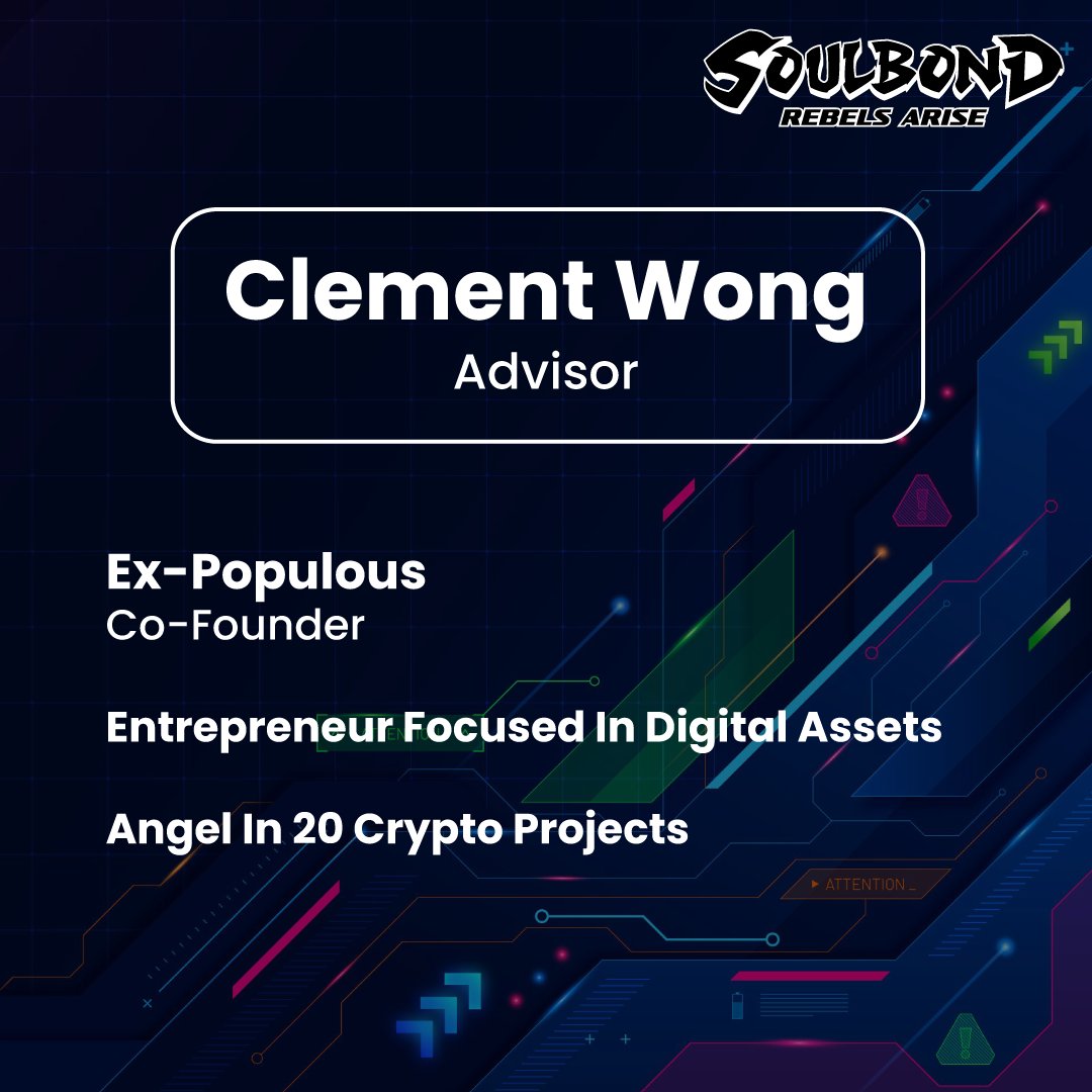 Please welcome Clement Wong, our project’s newest Advisor!

A co-founder of Ex-Populus, he is a renowned entrepreneur in digital assets &amp; is an angel investor in 20 crypto projects.

With his guidance, Soulbond will be able to reach even greater heights!