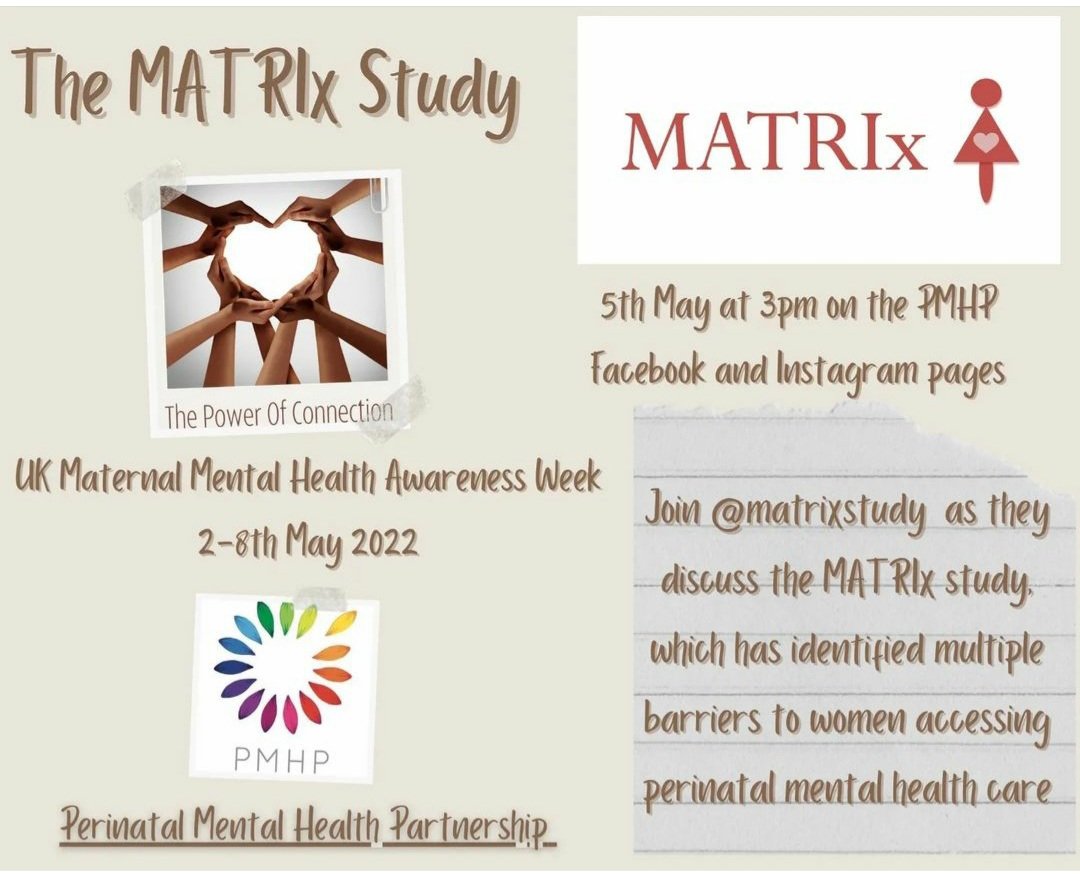 As part of the @PMHPUK UK Maternal Mental Health Awareness Week, join The MATRIx Study and our member @eviecanavan on 5th May at 3pm on our IG & FB pages for an session about The MATRIx Study. #maternalmhmatters #thepowerofconnection #maternalmentalhealthawarenessweek