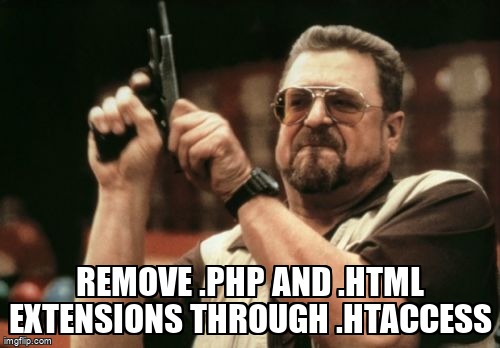 overflow_meme's tweet image. remove .php and .html extensions through .htaccess stackoverflow.com/questions/7212… #htaccess #modrewrite
