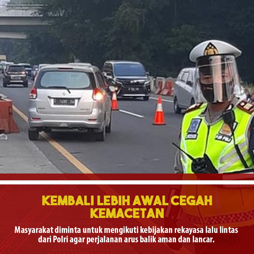 MargasariP's tweet photo. Ikuti kebijakan rekayasa lalu lintas dari Polri agar perjalanan arus balik aman dan lancar. Utamakan Prokes untuk mencegah penyebaran covid-19 dimasa arus balik lebaran

#PatuhiLalinArusBalik
Utamakan Jaga Prokes https://t.co/k43Ca47SJ6