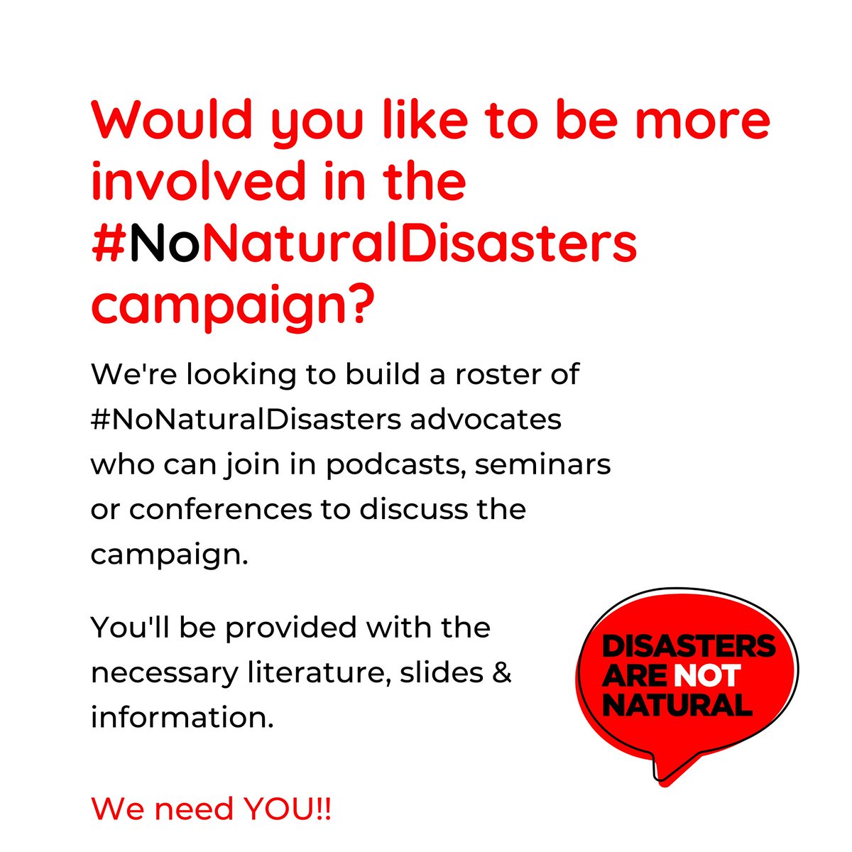 We're always being contacted &amp; asked to join podcasts, conferences &amp; seminars. 

As such, we're setting up a roster of advocates who would like to help spread the word as far as possible.

If you'd be interested, please sign up here - bit.ly/NND_Roster

#NoNaturalDisasters