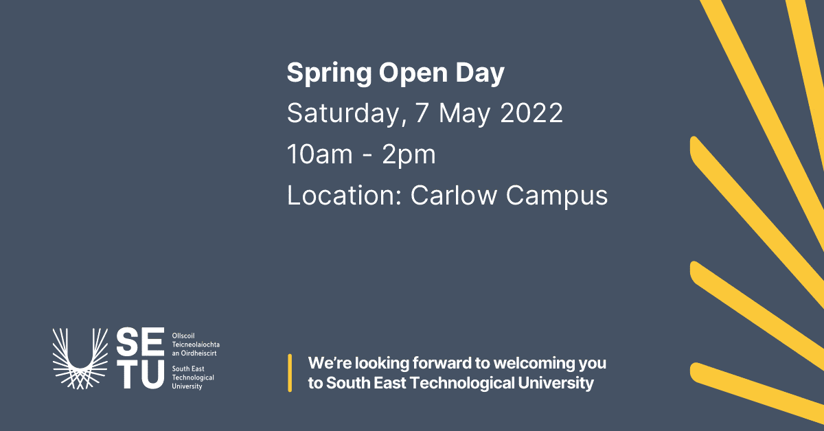 SETUIreland's tweet photo. SETU OPEN DAY - CARLOW CAMPUS.
This Saturday, 7th May from 10am to 2pm. 
#SETU #InspiringFutures
https://t.co/RptcHWAmLS https://t.co/fZAkHh65yX