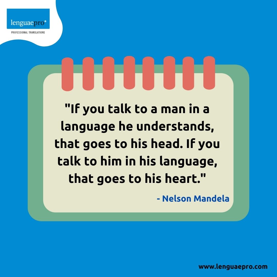 lenguae_'s tweet photo. "If you talk to a man in a language he understands, that goes to his head. If you talk to him in his language, that goes to his heart" — Nelson Mandela
.
.
#translationsservices #translation #translatorfreelance #translatorlife #translators #translatorneeded #translationquote https://t.co/Rv7hCRv0DT