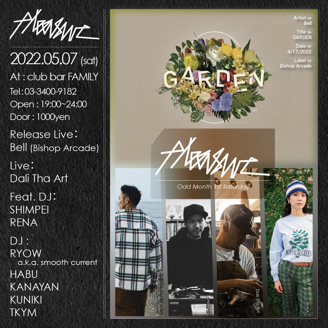 pleasure1997's tweet photo. 【いよいよ今週末！Next Pleasure：5/7 (sat)】

Door：1000yen
Open：19:00~24:00

Release Live：
Bell (Bishop Arcade)

Live：
Dali Tha Art

feat. DJ：
SHIMPEI
RENA

DJ :
Ryow a.k.a smooth current
HABU
KANAYAN
TKYM

一部出演者の変更がありましたので、ご了承ください。AYA https://t.co/NaIqMczA3T