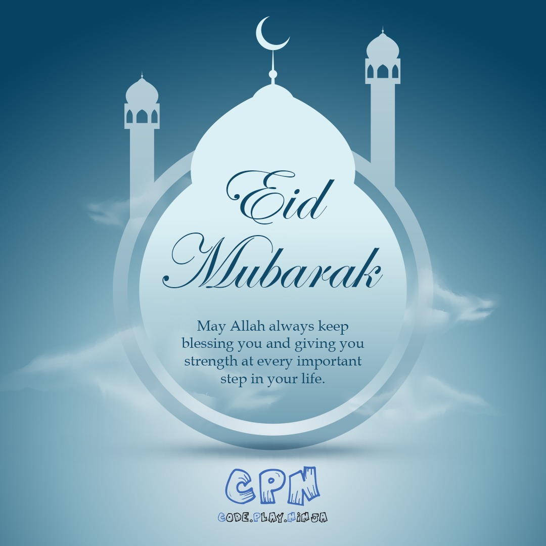 CodePlayNinja's tweet image. Eid Mubarak! 😊
~ Team #CodePlay Ninja