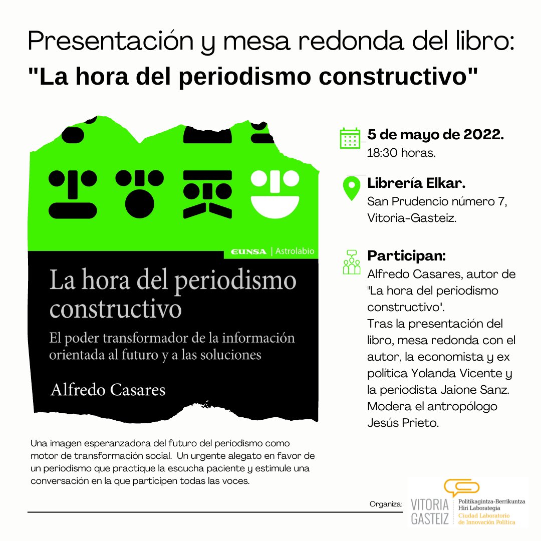¿Te agota el ruido mediático, la negatividad, los bulos...? ¿Crees que llegó "La hora del periodismo constructivo"? <a href="/AlfredoCasares/">Alfredo Casares</a> y <a href="/CiudadesClip/">CLIP, Ciudades Laboratorio de Innovación Política</a> te esperamos este jueves a las 18:30 en <a href="/elkar/">elkar Taldea</a> para reflexionar sobre el papel de los profesionales y la ciudadanía en este desafío.