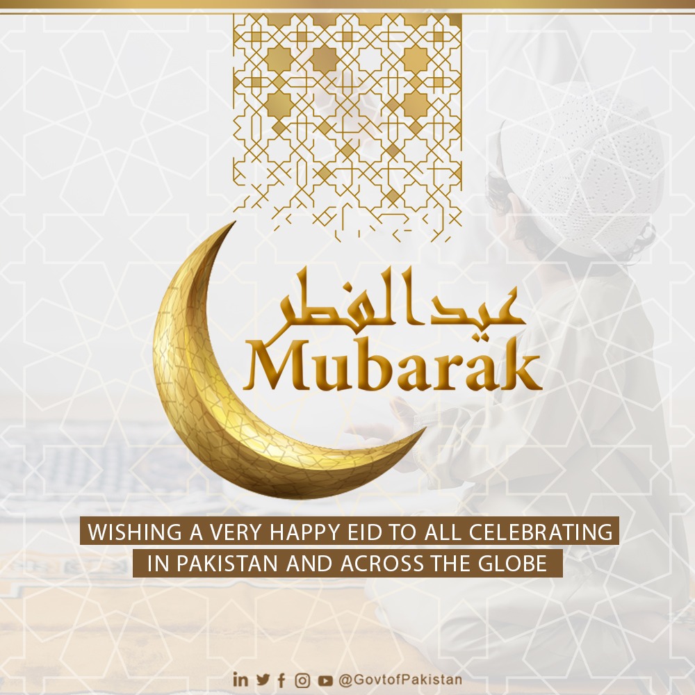 GovtofPakistan's tweet photo. Wishing a very happy Eid to all celebrating in Pakistan and across the globe.

#EidUlFitr #EidMubarak 
#عيد_مبارک https://t.co/u700mXlkAn