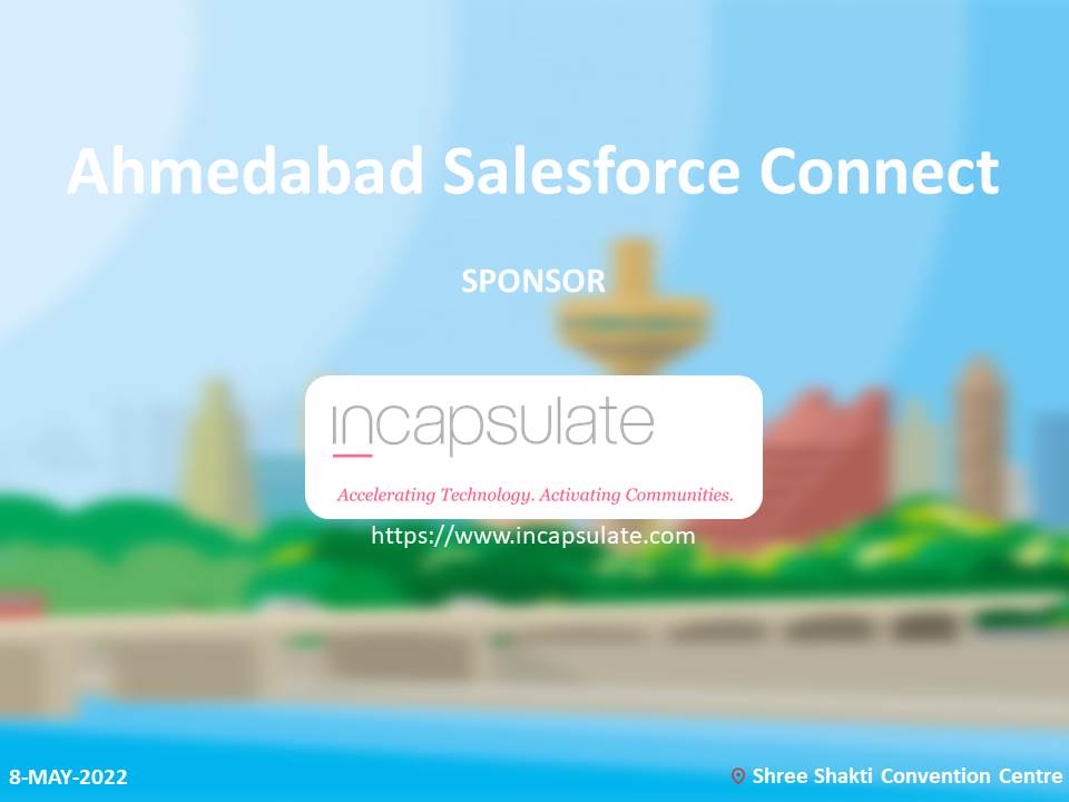 We are pleased to announce @incapsulate  as our one of the sponsors #AhmedabadSalesforceConnect22 
Hurry up to join us: trailblazercommunitygroups.com/e/mp2pqy/