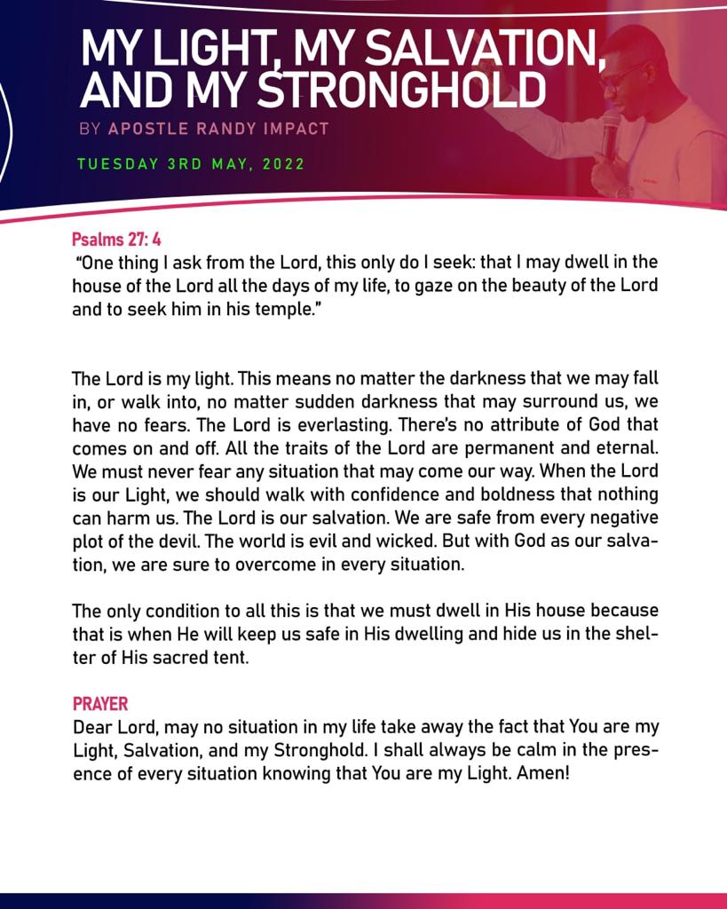 God is our light, salvation and our stronghold. Nothing can harm us. Amen.

#dailydevo
#dailyword 
#dailydevotional 
#salvation 
#soulfood