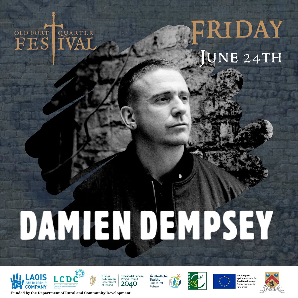 Damien Dempsey is the Friday headliner for the Old Fort Quarter Festival 2022!
A show not to be missed.
Tickets on sale Friday at 9am from oldfortquarter.ie
Stay tuned for more!
