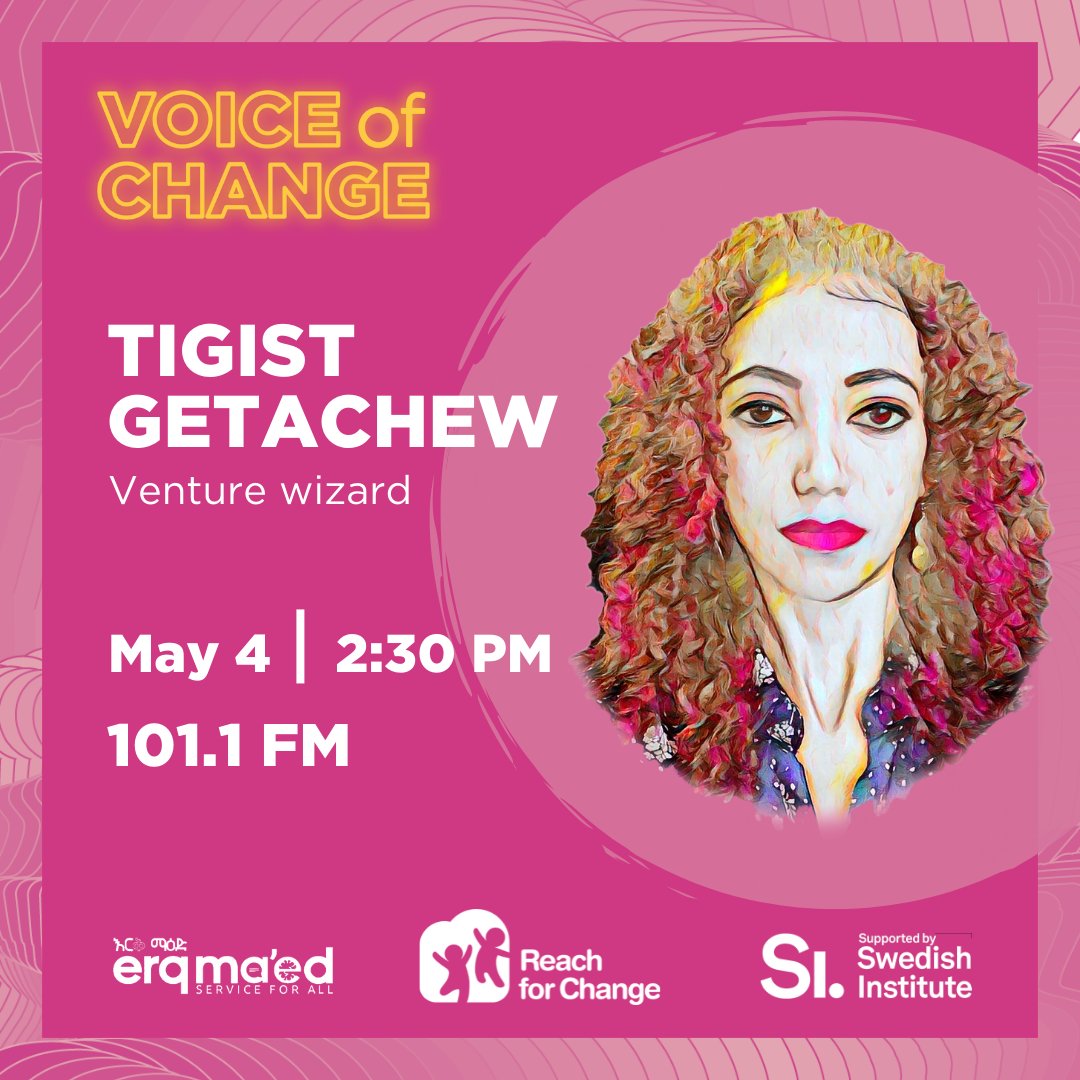 Welcome our first shero of Voice of Change radio series! 
The first episode will feature Tigist Getachew - a young Ethiopian venture wizard! 

Join us tomorrow on Bisrat FM 101.1 at 2.30PM Local Time!