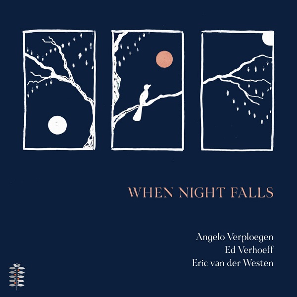 Een topalbum, waarop jazz standards centraal staan: 'When Night Falls' van Angelo Verploegen, Ed Verhoeff en Eric Van Der Westen. Recensie. jazzenzo.nl/?e=4862