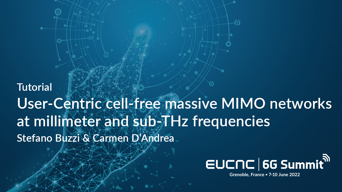 EuCNC's tweet photo. Alongside with previously announced Tutorials at #EuCNC & #6GS, one is focusing on user-centric CF-mMIMO at #mmWave and sub-THz carrier frequencies. The main challenges (such as beam alignment or mobility) of such deployments will be discussed. More info https://t.co/aqa2L9EG7L https://t.co/X6uYNT3CG3
