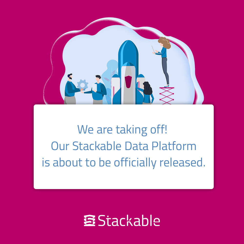 We are taking off! Our Stackable Data Platform is about to be officially released – and we wouldn’t be Stackable if we hadn’t focused on the community idea here as well. bit.ly/3KD9xrb 

#dataplattform #release #comingsoon