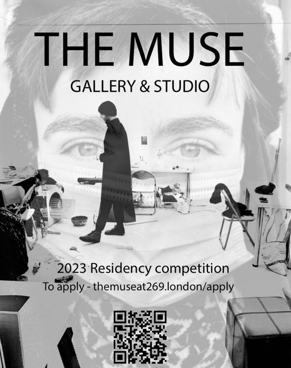 the <a href="/Muse_Gallery/">The Muse Gallery</a> Muse Residency Program 2023 

Enter the group competition show to be in with a chance of being awarded a residency at their space in Portobello Road, London. 

Submissions close 29 June 2022. 

themuseat269.london/apply