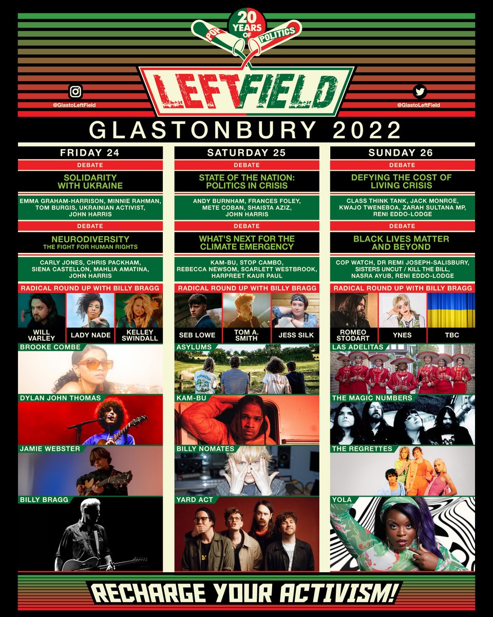 GlastoLeftField's tweet image. Pleased to announce the @Glastonbury Left Field 2022 lineup, celebrating 20 Years of Pop and Politics.

So much has happened in the 3 years since we last gathered. We’ve pulled together an amazing roster of activists &amp;amp; artists determined to make sense of it all 

@BillyBragg 2022