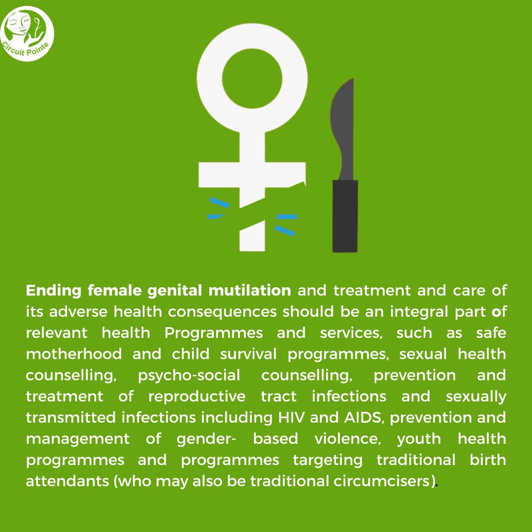 Ending #FGM  and treatment and care of its adverse health consequences should be an integral part of relevant health Programmes and services, such as safe motherhood and child survival programmes, sexual health counselling, psycho-social counselling.....
#EndFGM #SayNoToFGM