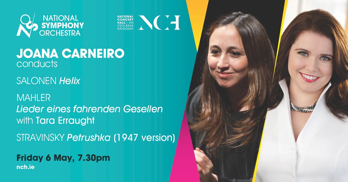 NSOrchestraIRL's tweet photo. This Friday at @NCH_Music, three great works, and two stars surely still buzzing from successes on international stages. Welcome to Joana Carneiro and welcome home to  @TaraErraught. 👋👋👋 @RTElyricfm @RTE_Culture https://t.co/LGrb4fN0Ge