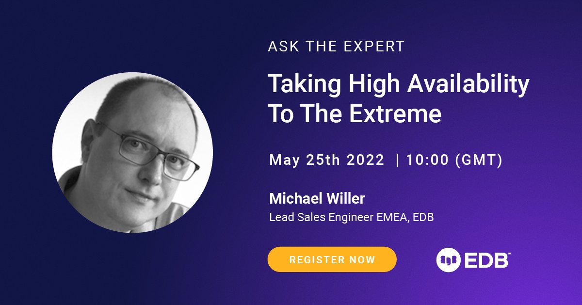 edbangma's tweet photo. When do you need to take #HighAvailability to the extreme? And how is it achieved with #Postgres? Find out at the next Ask the Expert session. Reserve your spot today: https://t.co/A4wzgfyfow

#Replication #BDR #AskTheExpert https://t.co/0y5ot4YmJ9