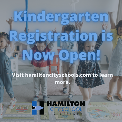 If your child will be 5 years old on or before August 1, 2022, it is time to register for Kindergarten. Registration is at our Miami School, located at 140 Ross Ave from 7:30 am until 3:30 pm. No appointments are necessary. Please click here to learn mor…
hamiltoncityschools.com/4/News/2407
