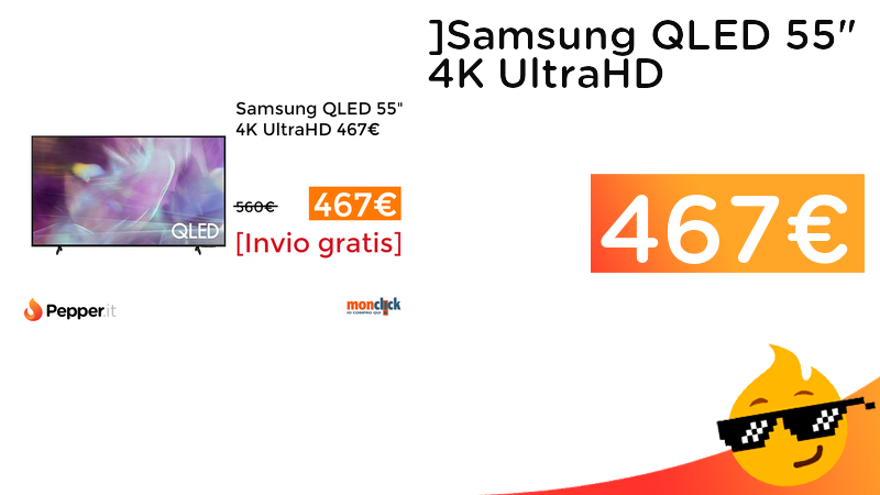 PepperOfferte's tweet photo. #OFFERTE ](https://t.co/UpLzrbUZXl)Samsung QLED 55" 4K UltraHD 467€   ➡️ https://t.co/xhtUpg6kAX https://t.co/5WYVtkJF3h