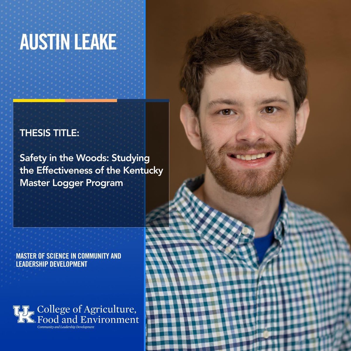 UKAgEd's tweet photo. Another fantastic #aimukaged scholar has successfully defended their thesis. Join us in congratulating 🎉Mr Austin Leake. His thesis is titled, “Safety in the Woods: Studying the effectiveness of the Kentucky Master Loggers program”. https://t.co/SVuIXSscut