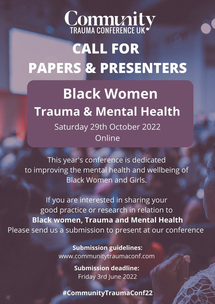 Dear Colleagues
Please see below call for presenters and papers for a conference titled ‘Black Women, Trauma and Mental Health’ . Hope to see you there👏👏