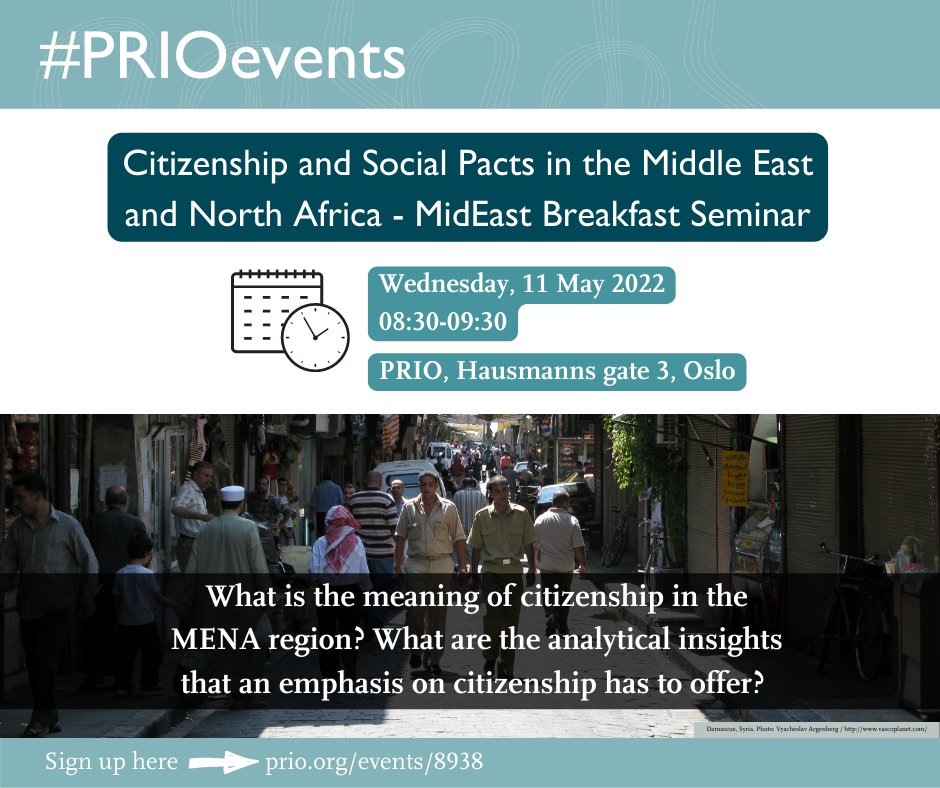 PRIOresearch's tweet photo. 📢Upcoming event!📢
The PRIO Middle East Centre invites you to a #MidEastBreakfast seminar on #citizenship and social pacts in the #MiddleEast and #NorthAfrica with Roel Meijer, Associate Professor at @Radboud_Uni.
Sign up👉 https://t.co/gBlNTQ6jBr
#PRIOmideast #PRIOevents https://t.co/DIvG9ncud3