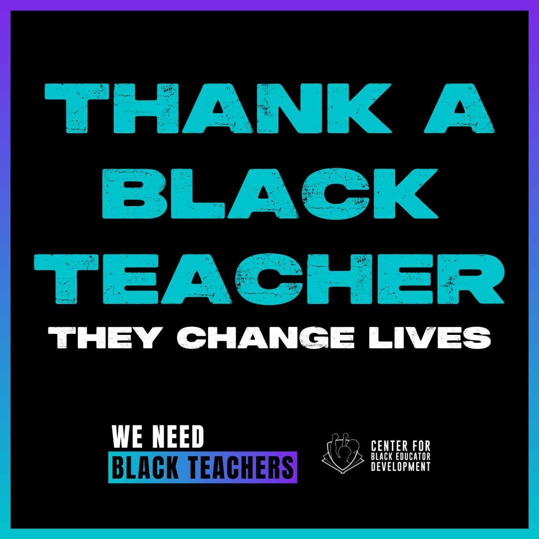 Research shows Black teachers inspire future Black teachers. This Teacher Appreciation Day is the perfect opportunity to #ThankABlackTeacher in your life. Learn how by visiting WeNeedBlack Teachers.com.