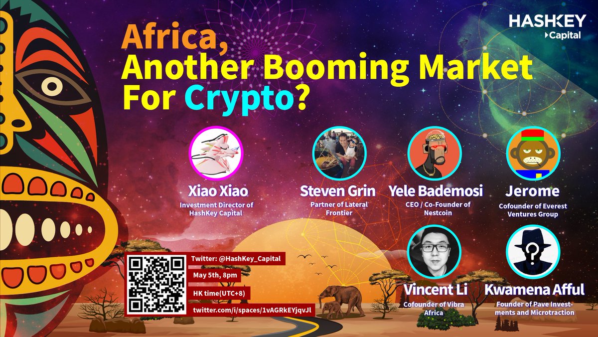 Join @jerome_wong99 with @EVG_Ventures , @sgrin77 with @lateralcap ,@YeleBademosi with @Nestcoin and @vincent1110 with @VibraAfrica for a fascinating conversation on Africa, hosted by our very own @xxintheworld at 8pm HKT on May 5th.