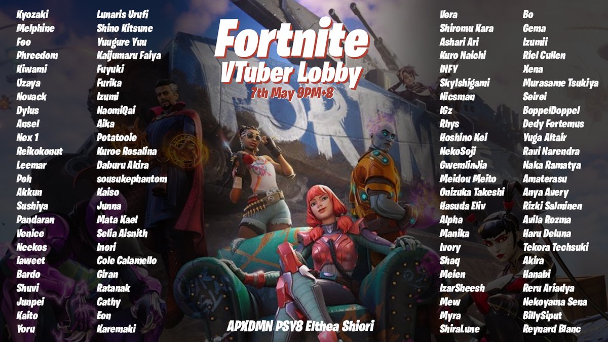 ApexDaemon's tweet image. The lineup is confirmed! 100 VTubers in Fortnite happening this Saturday, 7th May 9PM+8
#APXFORT