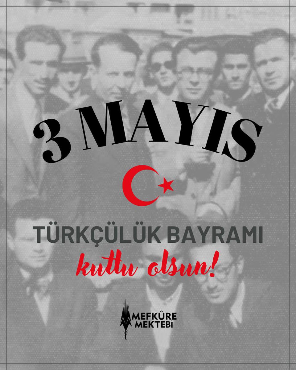 3 Mayıs Türkçülük Bayramı kutlu olsun!

#gençlikmefkuremektebinde #mefkure #3Mayıs
#TürkçülükBayramı
#Türkmilliyetçiliği #Türkgençliği #Türkdünyası