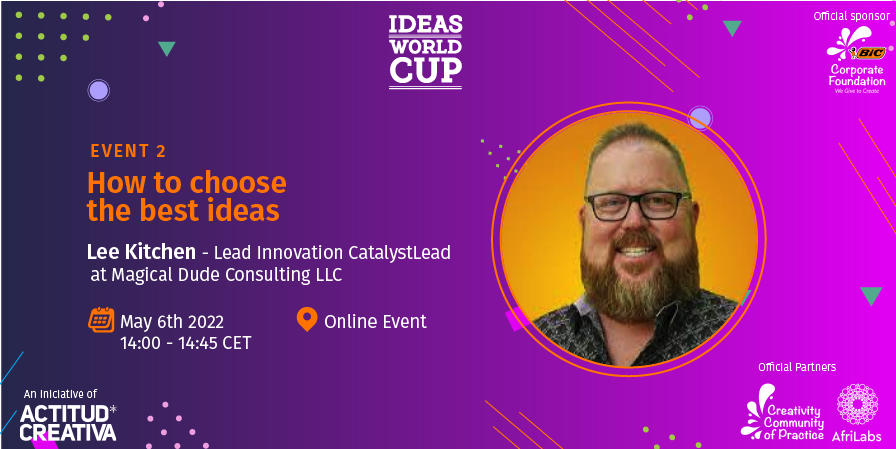 Are you coming to the SELECTION event of Ideas World Cup 2022?
We will be accompanied by the amazing Lee Kitchen –Lead Innovation CatalystLead at Magical Dude Consulting LLC. Come and be inspired and get better and more powerful ideas! <a href="/BICGroup/">BIC</a> #ideasworldcup #CopaMundialDeIdeas