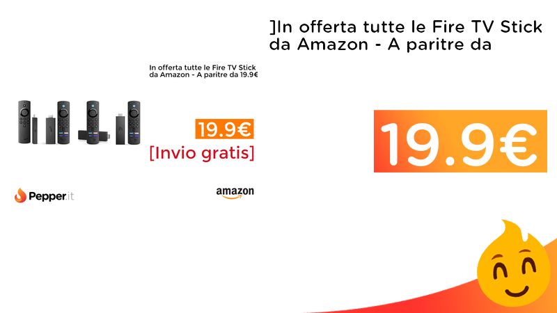 PepperOfferte's tweet photo. #OFFERTE ](https://t.co/j9005GudGd)In offerta tutte le Fire TV Stick da Amazon - A paritre da 19.9€   ➡️ https://t.co/sBaXpIKOlc https://t.co/FMxkg7Uh0R