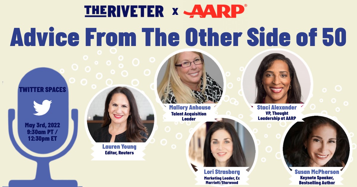 TODAY! Join me, @theriveterco and @aarp for this Twitter Spaces conversation with @thetalentgal, @StaciAlexander, @loristrasberg, & @susanmcp1 to get their 'Advice From the Other Side of 50.'