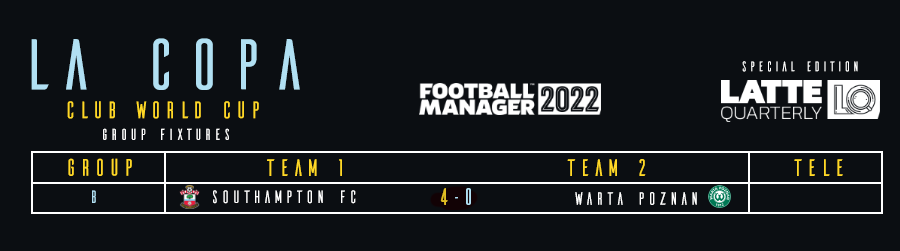 LaCopaLQ's tweet photo. Group B result

@FM_Samo's Southampton record the biggest win of the tournament so far, as @FMRensie's La Copa Club World Cup dream is brought to an end 🕯️  

🏴󠁧󠁢󠁥󠁮󠁧󠁿 Southampton FC 4-0 Warta Poznań 🇵🇱 https://t.co/oTLPPztyim