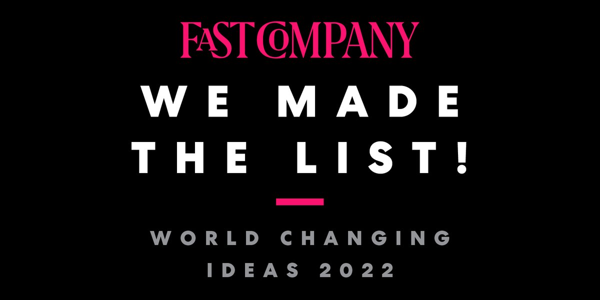 📣 We’ve been named World Changing Company of the Year by @FastCompany as part of its 2022 World Changing Ideas Awards! To celebrate, we’re honoring our teams and their recognitions. A thread 🧵 /1 #FCWorldChangingIdeas