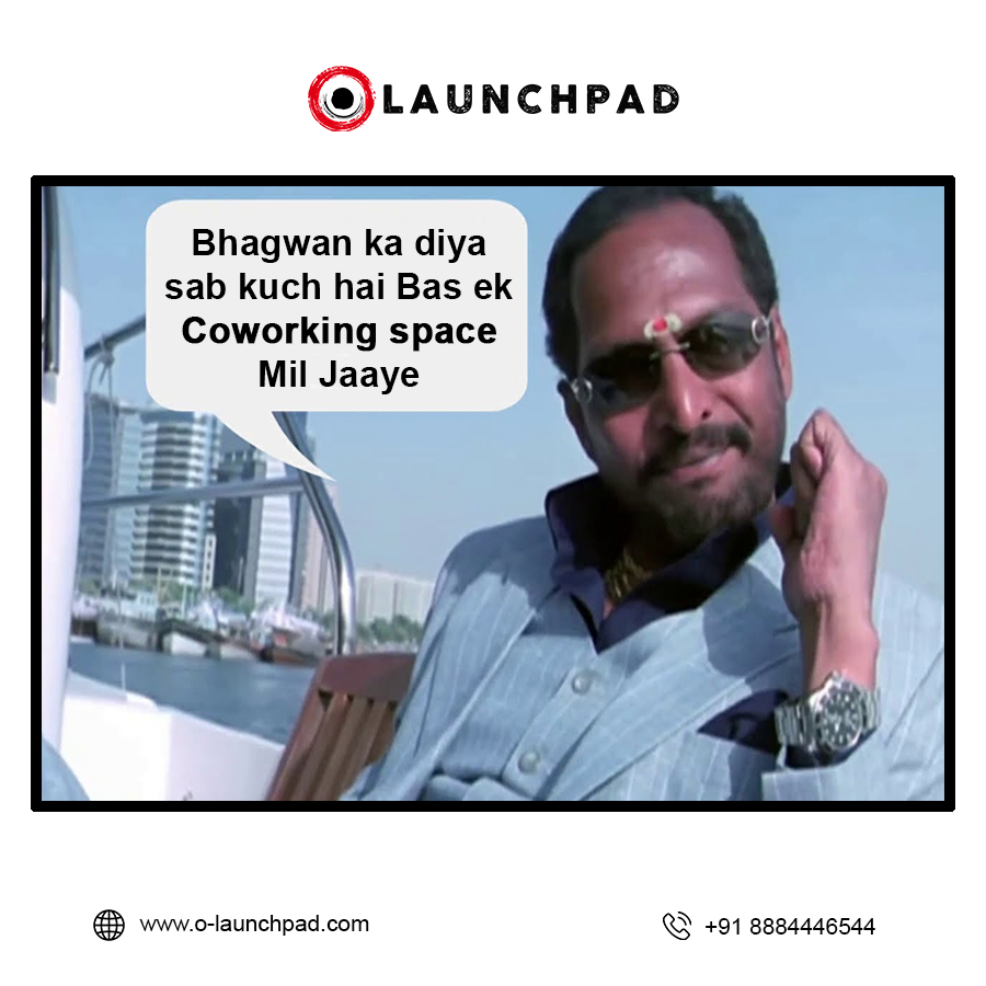 LaunchpadO's tweet photo. Client: Bhagwan ka diya sab kuch hai bas ek coworking space mil jaaye. #Memes #Memeslife #Coworkingmemes https://t.co/MFIJaUOc2I